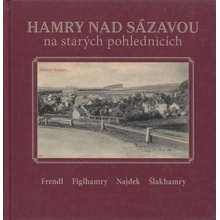 Hamry nad Sázavou na starých pohlednicích - Karel Černý