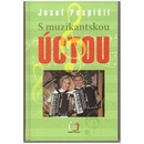 S muzikantskou úctou - Josef Pospíšil
