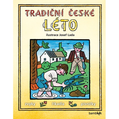 Tradiční české LÉTO - Josef Lada - Josef Lada