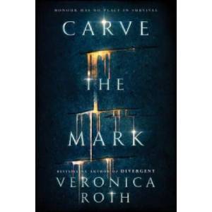 Carve the Mark | Veronica Roth (2016)