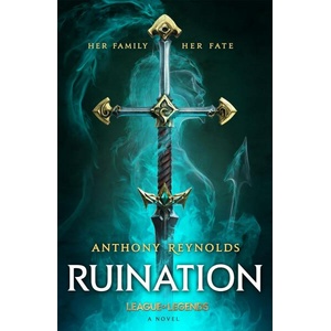 Ruination: A League of Legends Special Edition (ISBN: 9780356521879)