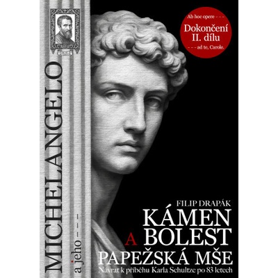 Michelangelo a jeho – Kámen a bolest – Hledejceny.cz