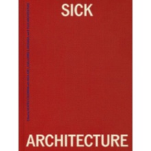 SICK ARCHITECTURE COLOMINA BEATRIZ