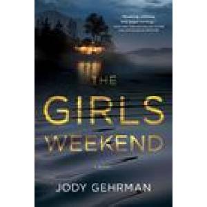 The Girls Weekend (ISBN: 9781643859576)