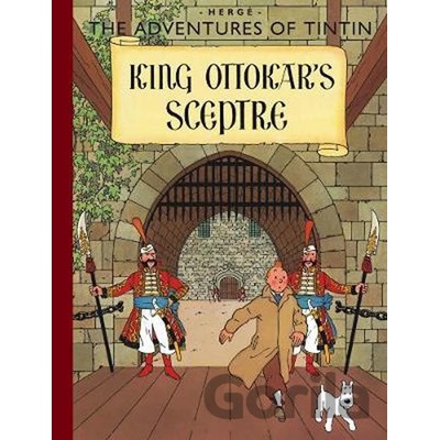 King Ottokar's Sceptre - The Adventures of Tin- HergĂ©
