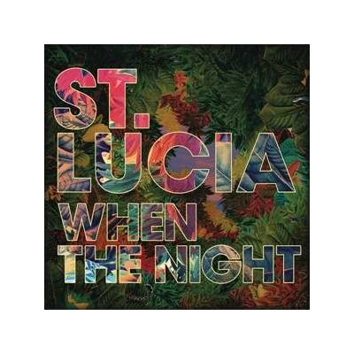 St. Lucia - When The Night CD – Hledejceny.cz