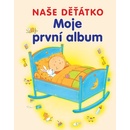 Knihy Moje první album - naše děťátko