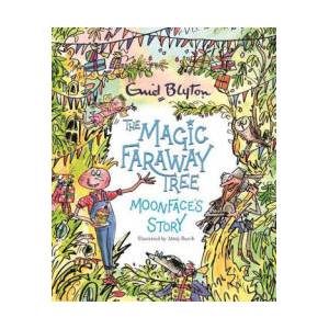 Magic Faraway Tree: Moonface's Story | Enid Blyton (ISBN: 9781444957563)