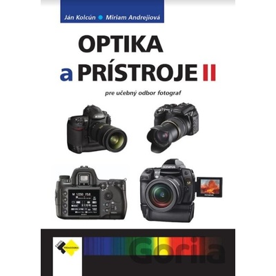 Optika a prístroje 2 - Ján Kolcún, Miriam Andrejiová