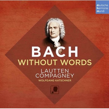 LAUTTEN COMPAGNEY - BACH WITHOUT WORDS CD