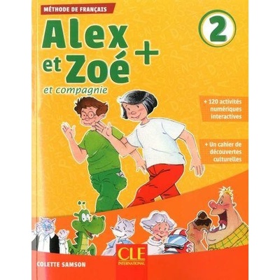 Alex et Zoé+ 2 - Niveau A1.2 - Livre de l´éleve + CD