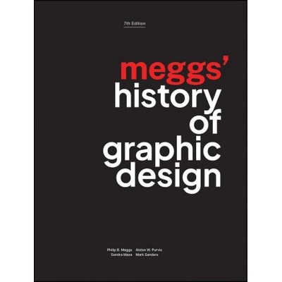 Meggs' History of Graphic Design, Seventh Edition
