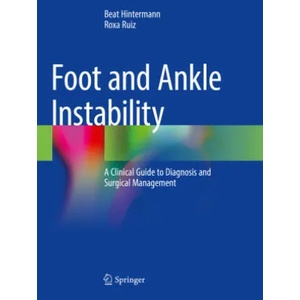 Foot and Ankle Instability | Beat Hintermann, Roxa Ruiz (ISBN: 9783030629281)
