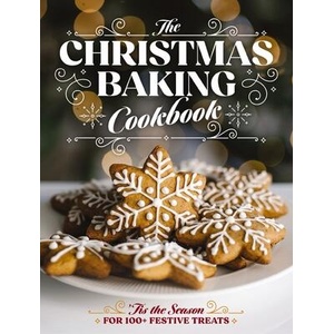 The Christmas Baking Cookbook | CIDER MILL PRESS (ISBN: 9781400347124)