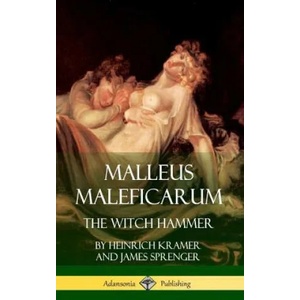 Malleus Maleficarum | Heinrich Kramer, James Sprenger, Montague Summers (ISBN: 9781387939664)