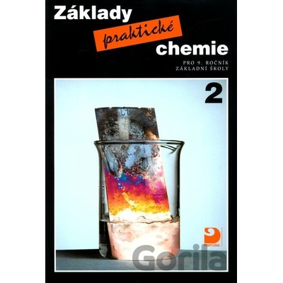 Základy praktické chemie 2 Učebnice pro 9. ročník základních škol 2. vydání Pavel Beneš