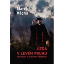 Knihy Jízda v levém pruhu - rozhovor s Jožinem Valentou - Vácha, Marek Orko,Valenta, Jožin, Pevná vazba vázaná