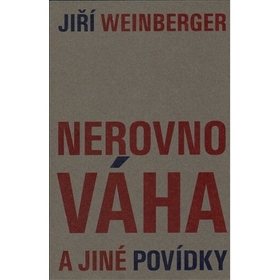 Nerovnováha a jiné povídky - Jiří Weinberger