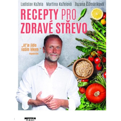 Recepty pro zdravé střevo - Kužela,M.Kuželová,Z.Čižmáriková L.