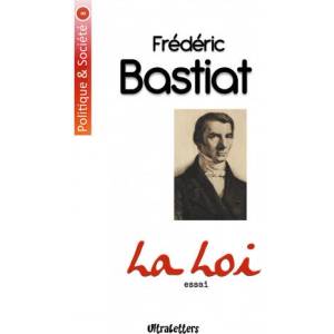 La Loi | Frédéric Bastiat (ISBN: 9782390300199)