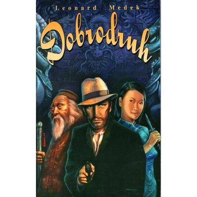 Dobrodruh 1 - Leonard Medek