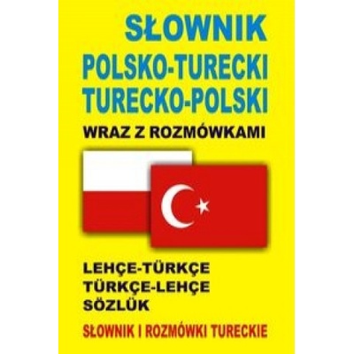 Słownik polsko turecki turecko polski wraz z rozmówkami