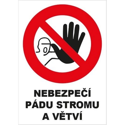 Plastová cedule A4 - 3 mm - Nebezpečí pádu stromu a větví