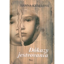 Dôkazy jestvovania - Hanna Krallová