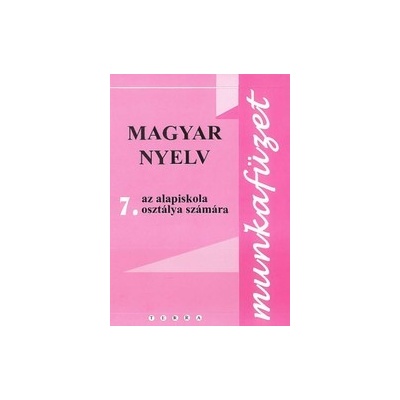 Magyar nyelv 7 - Munkafüzet