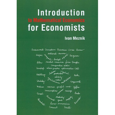 Introduction to Mathematical Economics for Economists - Ivan Mezník
