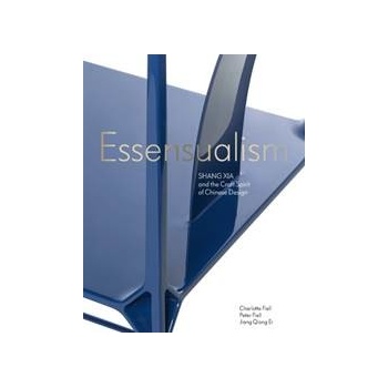 Essensualism - Charlotte Fiell, Jiang Qiong er, Peter Fiell, Laurence King Publishing
