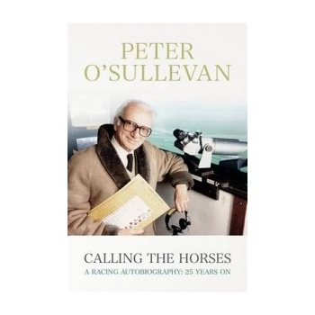 Calling the Horses O'Sullevan Sir Peter