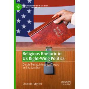 Religious Rhetoric in US Right-Wing Politics | Chiara M. Migliori (2023)