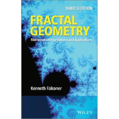 Fractal Geometry - Mathematical Foundations and Applications, 3e | Kenneth Falconer