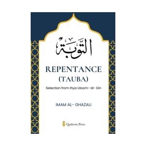 Repentence (Tauba) | Imam Al-Ghazali (ISBN: 9789394770560)