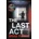 The Last Act