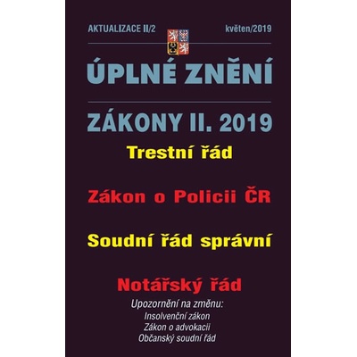 Aktualizace II/2 - Úplné znění zákonů po novele: Trestní řád, Zákon o policii ČR, Soudní řad správní