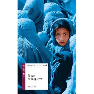 El pan de la guerra | Deborah Ellis, Herminia Bevia Villalba (ISBN: 9788426346193)