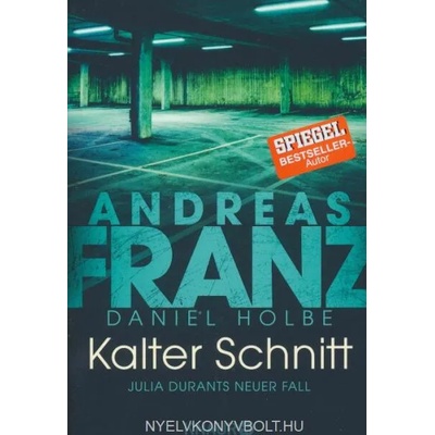 Kalter Schnitt | Andreas Franz, Daniel Holbe