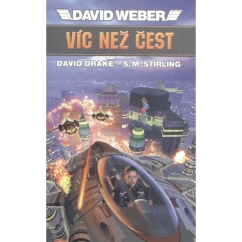 Víc než čest - David Weber