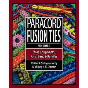 Paracord Fusion Ties (ISBN: 9780985557805)