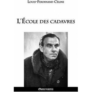L'Ecole des cadavres | Louis Ferdinand Céline (ISBN: 9781911417415)
