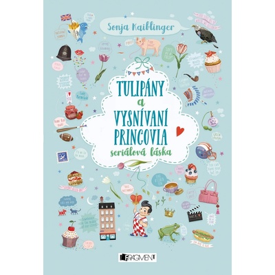 Tulipány a vysnívaní princovia - Kaiblinger Sonja