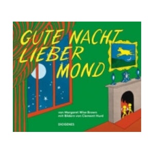 Gute Nacht, lieber Mond | Margaret Wise Brown, Clement Hurd, Clement Hurd, Patrick Süskind (ISBN: 9783257011869)
