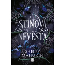 Stínová nevěsta Shelby Mahurin