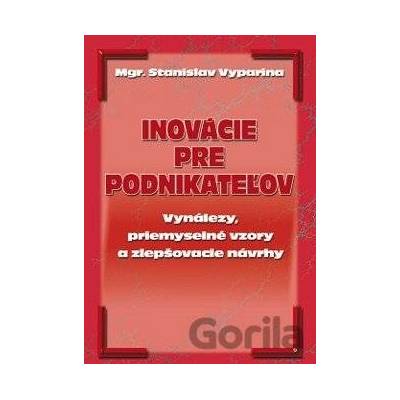 Inovácie pre podnikateľov - Stanislav Vyparina