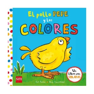 El pollo Pepe y los colores | Nick Denchfield, Ant Parker, Iria Torres García (ISBN: 9788467593389)