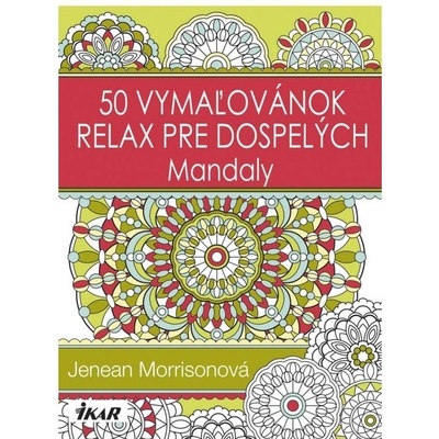 Kvety - 50 vymaľovánok, relax pre dospelých - Kvety