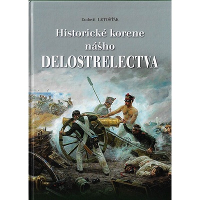 Historické korene nášho delostrelectva