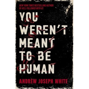 You Weren't Meant to be Human (2026)